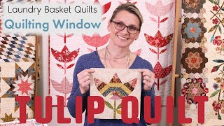 Quilting Window Episode 21 - Tulip