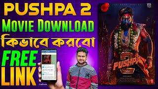 How To Download Pushpa 2 Movie Pushpa 2 Movie Kivabe Download Korbo