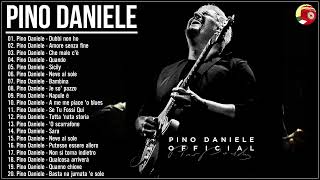 Le Più Belle Canzoni Di Pino Daniele - Pino Daniele Greatest Hits - Pino Daniele Migliori Successi