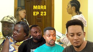 MARA S01 EP 23 (Ishyano riraguye  🥹🥹