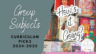 GROUP SUBJECT CURRICULUM PICKS | 2024-2025 | Chatty Homeschool Update | How Are Things Going So Far?