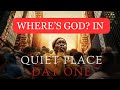 Where’s God? in “A Quiet Place Day 1”: How God Shows Up for Us