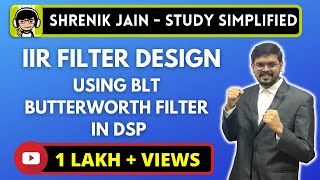 IIR Filter Design using BLT - Butterworth filter design in DSP