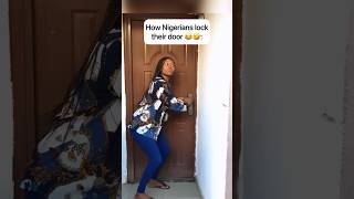 Other People Vs Nigerians when locking their doors 😂 #shorts