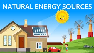 Natural Sources of Energy | Renewable Energy Sources | Non-Conventional Energy