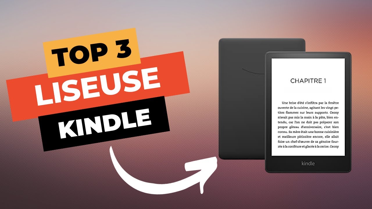 Meilleure Liseuse Kindle 2024 : Comparatif Et Guide D'achat, Comparatif ...