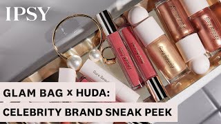 Glam Bag x Huda: Celebrity Brand Sneak Peek