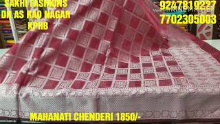 1850/- MAHANATI CHENDERI SILK ..SAKHI FASHIONS RAJU