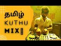 Tamil Kuthu Mix | Live Mix | djuvii