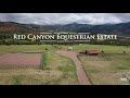 Red Canyon Equestrian Estate