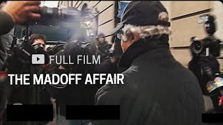 The Madoff Affair (full documentary)