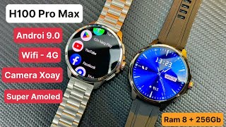 Đồng Hồ Lắp Sim H100 Pro Max, Camera 190, Ram8/256Gb,Màn Super Amoled, Định Vị, Nghe Gọi #h100promax