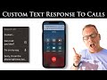 RESPOND to Incoming Calls with a Personalized Text Message