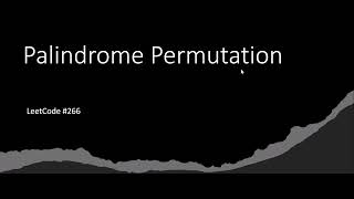 [SOLVED!] - Palindrome Permutation - LeetCode 266 - Java