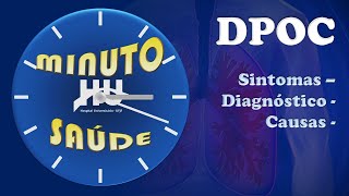 Minuto Saúde - DPOC: sintomas, diagnóstico e causas