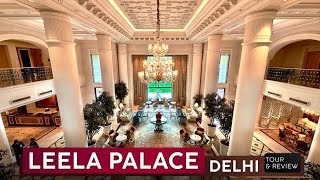 LEELA PALACE NEW DELHI · Hotel Tour & Review · Delhi, India 🇮🇳 Plush As Always