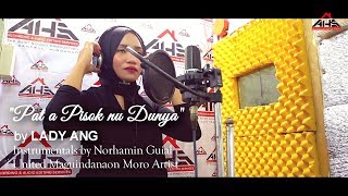 PAT A PISOK O DUNYA - Lady Ang (Music Video)