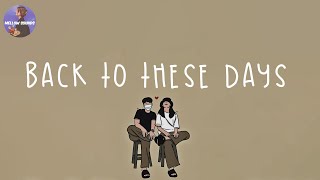 [Playlist] back to these good old days ⌛️ throwback songs ~ childhood songs