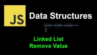 Linked List Remove Value | JavaScript Data Structures