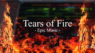 Tears of Fire - Epic Music (Musio Demo)