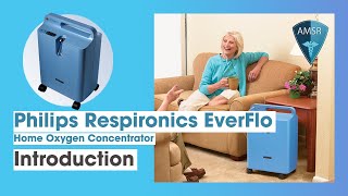 Introduction to the Philips Respironics EverFlo Home Oxygen Concentrator