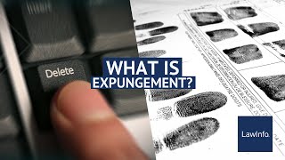 What Is Expungement? | LawInfo