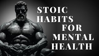 HOW TO IMPROVE MENTAL HEALTH | THE STOIC WAY