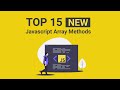 15 Must Know Javascript Array  Methods