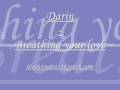 Darin - Breathing your love (slow version)