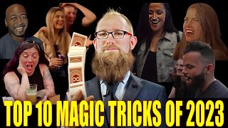 Top 10 BEST Magic Tricks 2023 | Erik Tait's Favorite Magic Tricks