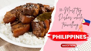 TOP 10 FILIPINO DISHES TOU MUST TRY | Food Guide