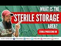 What is the Sterile Storage area? | Sterile Processing 101