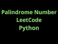Palindrome Number - LeetCode - Python