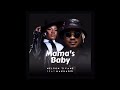 Nelson Tivane Ft Makhadzi - Mama's Baby