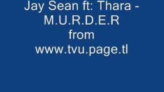 Jay Sean ft. Thara - M.U.R.D.E.R