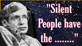 8 Habits Why Silent People Are Most Successful || Stephen Hawking Quotes || motivational quotes