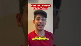 How To Book CHEAPEST Flight Tickets #shorts #happiestlife #Flights #Trick #Hacks #Share