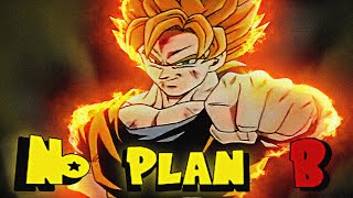 Dragon Ball Z - No Plan B [ AMV]
