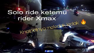 Solo Ride Jakarta ketemu Xmax knalpot meledak ledak