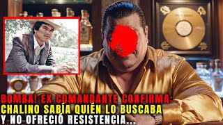 Former Commander Confesses: Chalino Offered No Resistance, He Knew Who Was in the Car