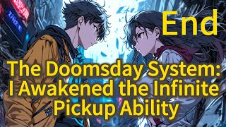 The Doomsday System: I Awakened the Infinite Pickup Ability END - Manhwa Recap