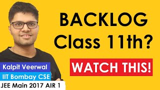 Clear Class 11 Backlog (without studying extra) by AIR 1