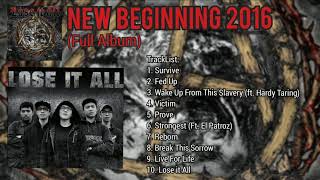 Lose It All - New Beginning (2016) Full Album