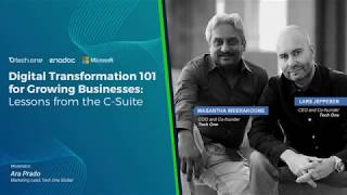 Digital Transformation 101 for Growing Businesses: Lessons from the C-Suite!