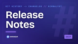 AI Release Notes: Generate a Changelog from Git History
