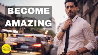 Become Amazing - Motivational