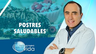 POSTRES SALUDABLES - HACIA UN NUEVO ESTILO DE VIDA