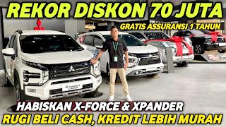 DILUAR NALAR DISKON 70 JUTA‼️X-FORCE XPANDER PAJERO HABISKAN STOK 2024 SPECIAL KREDIT BUNGA 0%