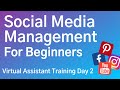 Social Media Management for Beginners - Virtual Assistant Training Day - 2