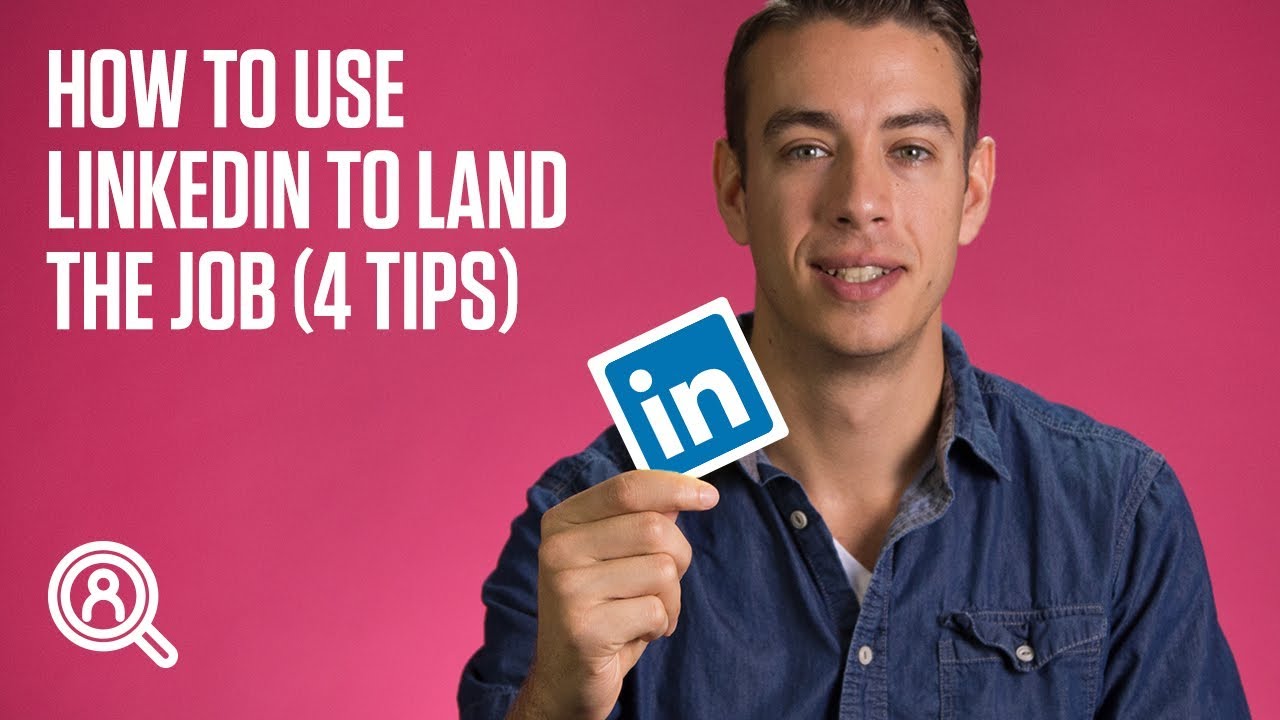 How To Use Linkedin To Land The Job 4 Tips Youtube